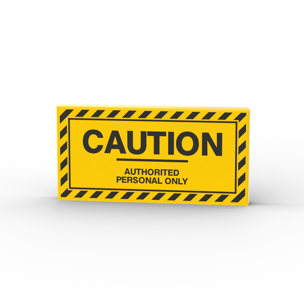 Caution Authorited Personal Only Sign